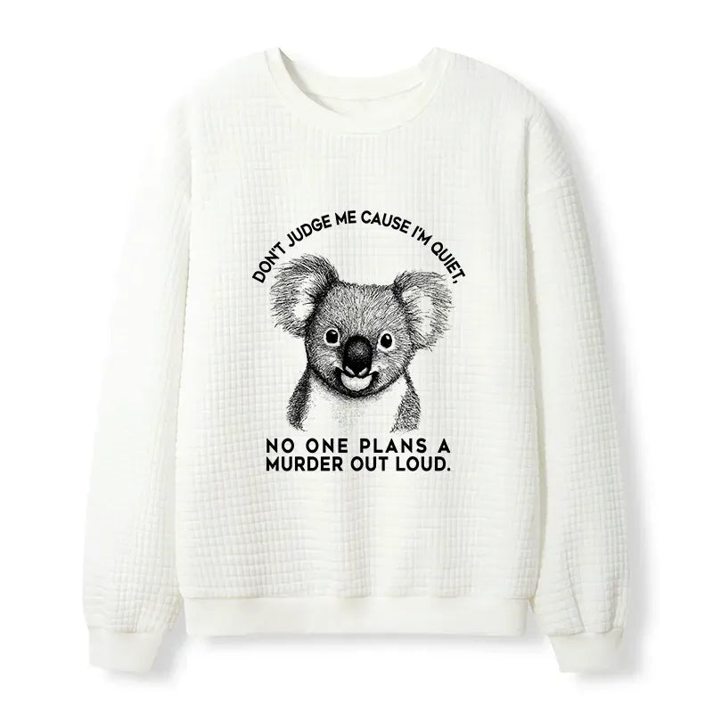 Quiet Minds Big Plans Waffle Sweatshirt