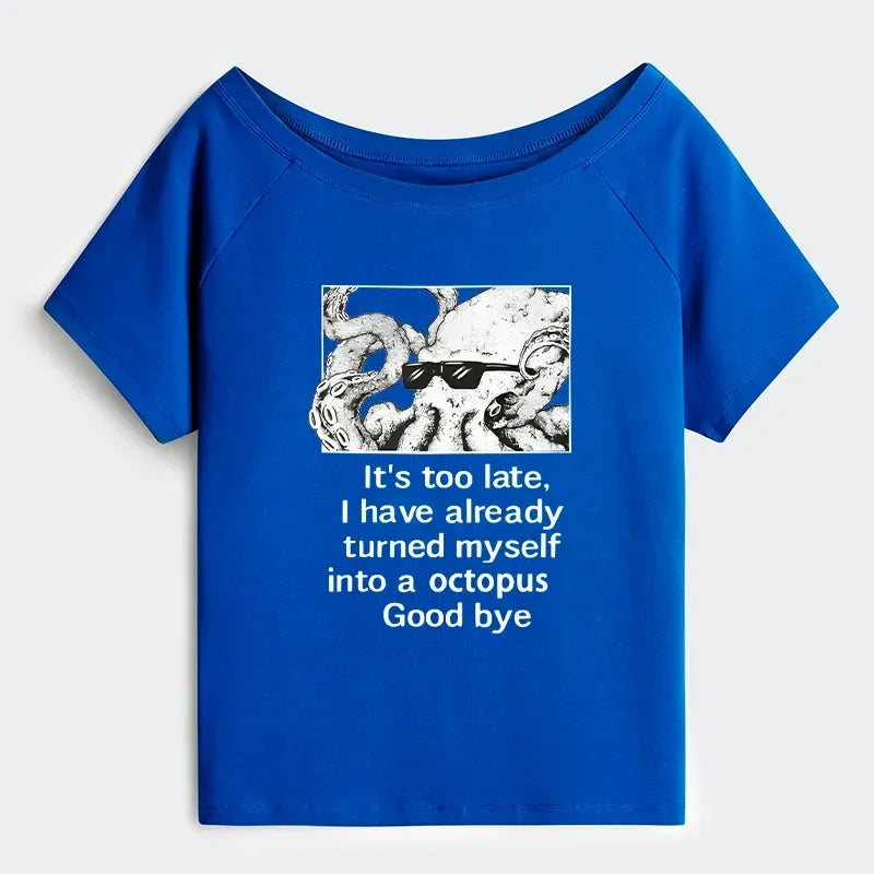 Kyoto-Lion Octopus Meme I Disappeared Completely Off Shoulder T-Shirt
