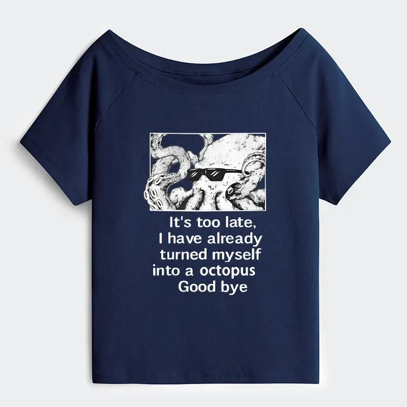 Kyoto-Lion Octopus Meme I Disappeared Completely Off Shoulder T-Shirt