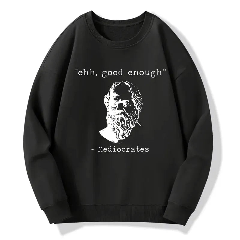Kyoto-Lion Mediocrates Meme Classic Sweatshirt