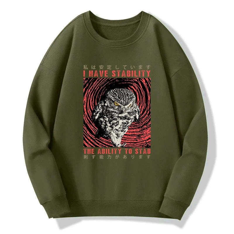Kyoto-Lion I Have Stability Owl Sweatshirt