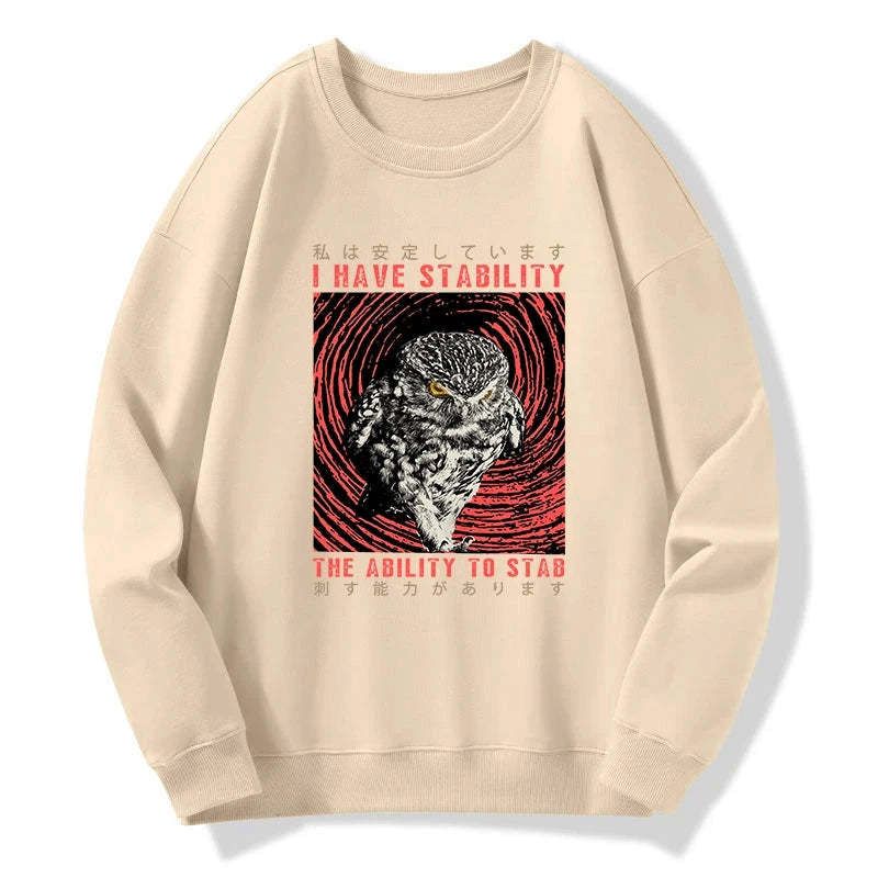 Kyoto-Lion I Have Stability Owl Sweatshirt