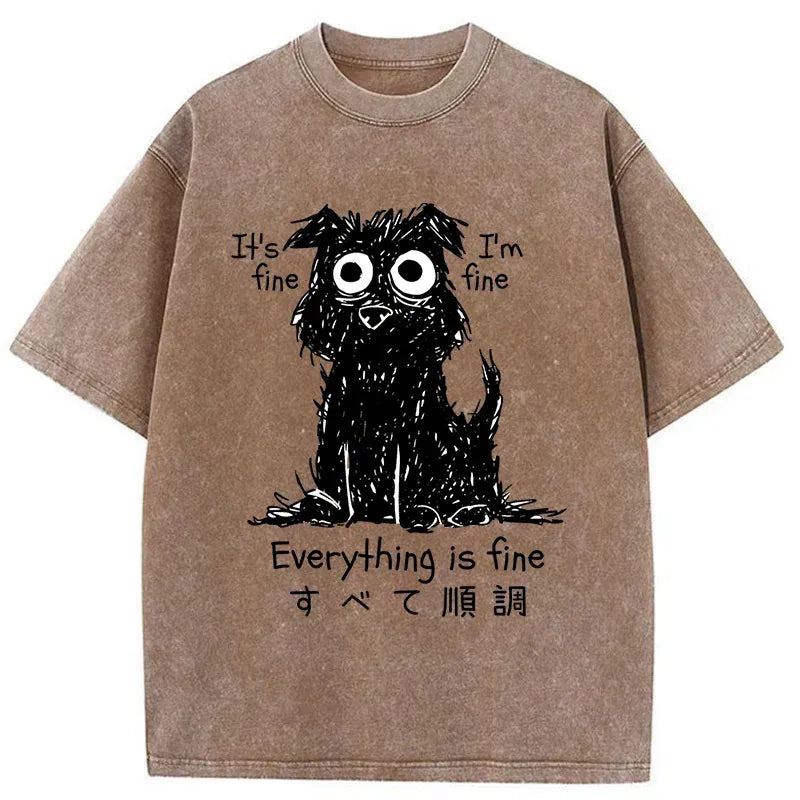 Kyoto-Lion Everything Is Fine Dog Washed T-Shirt