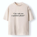 Polite Question Unisex Cotton T-Shirt Trendy