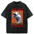 Violence Is Always The Answer Tee
