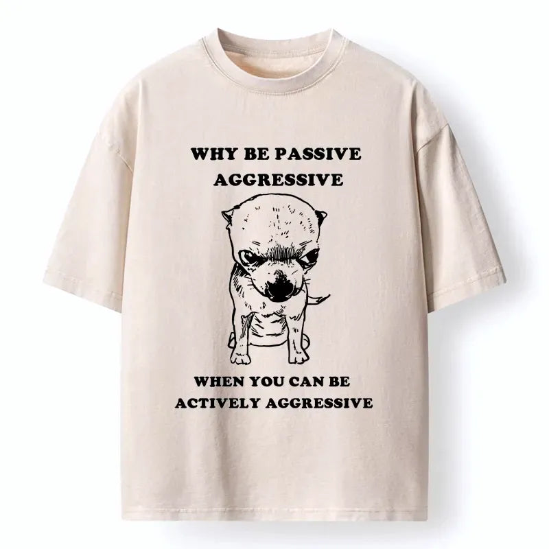 Kyoto-Lion Funny Meme About Active Aggressive Dog Washed T-Shirt