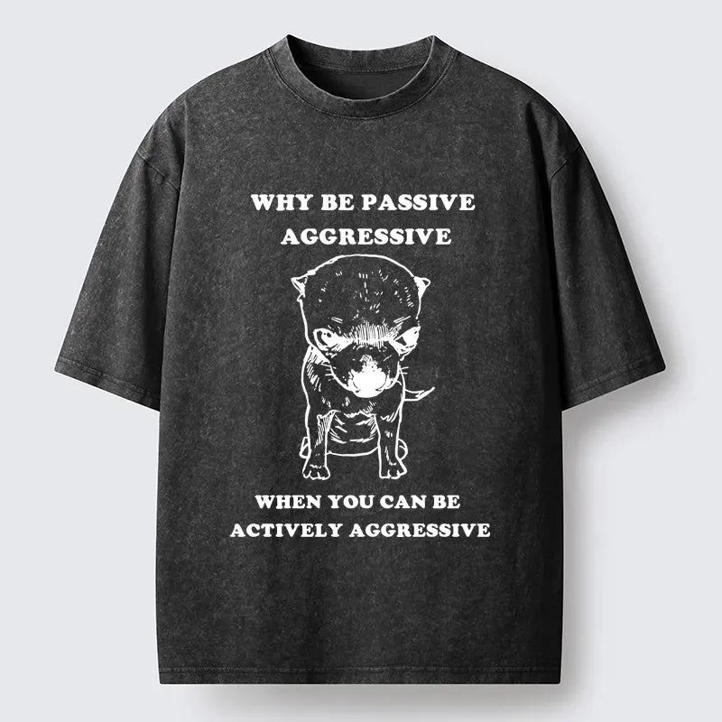 Kyoto-Lion Funny Meme About Active Aggressive Dog Washed T-Shirt