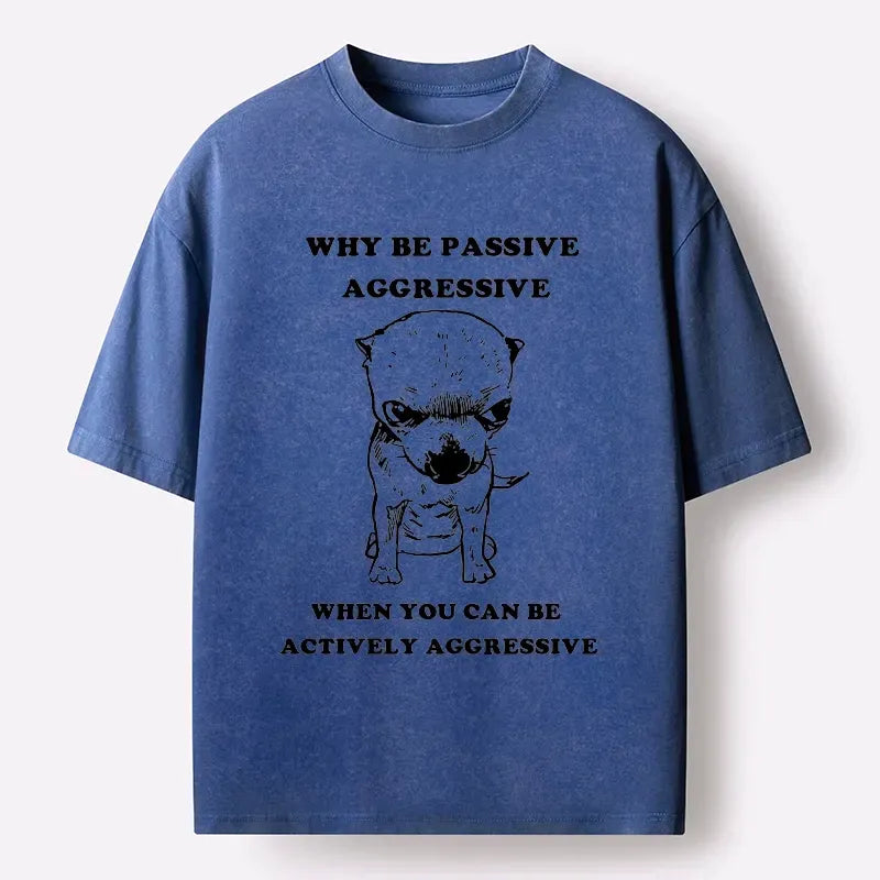 Kyoto-Lion Funny Meme About Active Aggressive Dog Washed T-Shirt