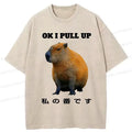 Kyoto-Lion Ok I Pull Up Funny Capybara Washed T-Shirt