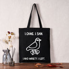 Funny Bird Just Needs A Break Tote