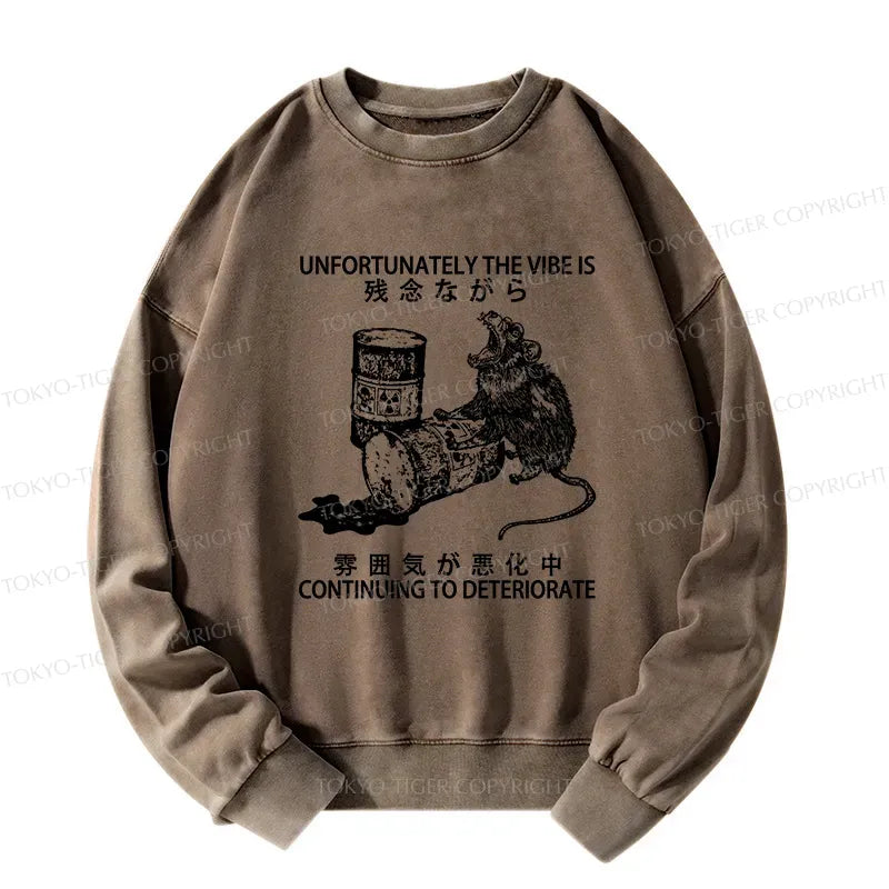 Kyoto-Lion The Vibe Is Continuing To Deteriorate Washed Sweatshirt