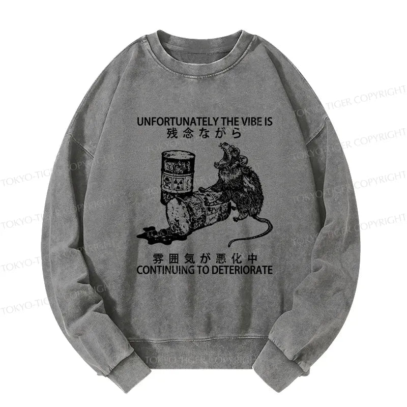 Kyoto-Lion The Vibe Is Continuing To Deteriorate Washed Sweatshirt