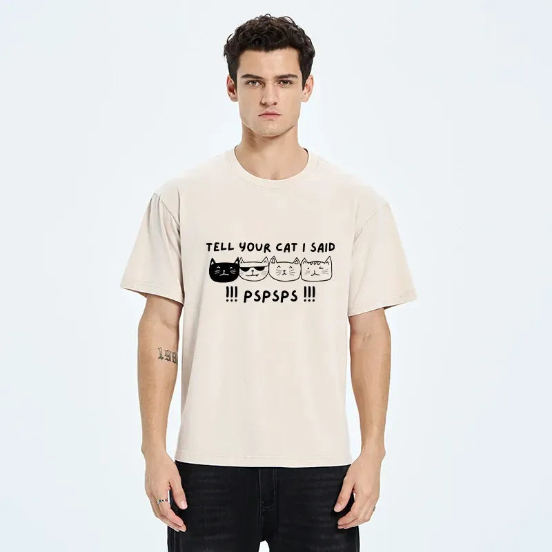 Funny Cat Calling Pspsps Tee for Summer