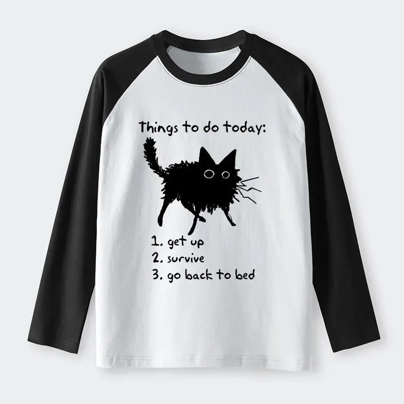 Kyoto-Lion Lazy Cat Survive Day Funny Meme Raglan Long Sleeve T-shirt