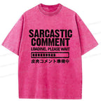 Kyoto-Lion Sarcastic Comment Loading Please Wait Washed T-Shirt