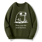 this week feels like a whole year sweatshirt
