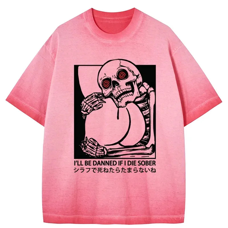 Kyoto-Lion I'll Be Danned If I Die Sober Gradient Washed T-Shirt