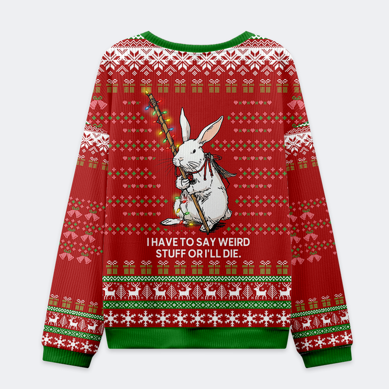 Kyoto-Lion Say It or Die: Rabbit Christmas Ugly Sweatshirt