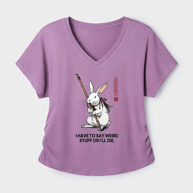 Kyoto-Lion Rabbit Gotta Say Weird Stuff Or Die Modal Dolman Sleeve T-Shirt
