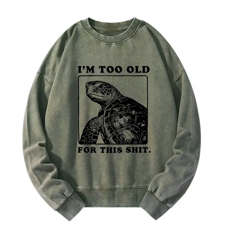 Kyoto-Lion Turtle I Quit Meme Energy Washed Sweatshirt