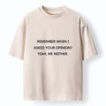 Kyoto-Lion Funny Sarcasm Quote Meme Washed T-Shirt
