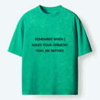Kyoto-Lion Funny Sarcasm Quote Meme Washed T-Shirt