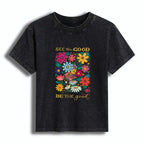 See The Good Be The Good T-Shirt for Women