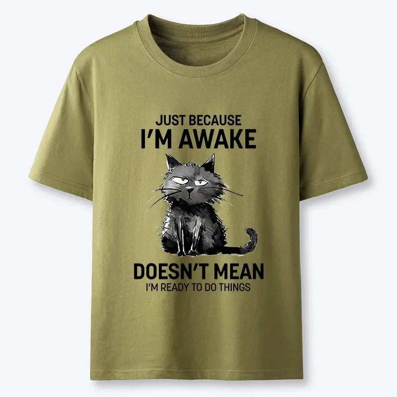 Cat Not Ready To Do Things T-Shirt On Sale
